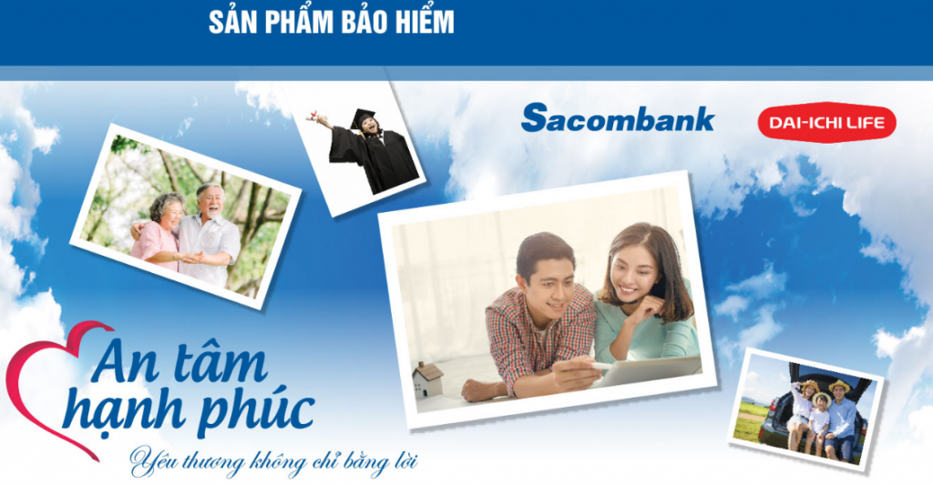Sacombank phân phối sản phẩm bảo hiểm An Tâm Hạnh Phúc